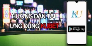 Vì sao nên tải Kubet88 về điện thoại?