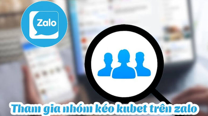 Cập nhật cách tham gia nhóm kéo Kubet 2025