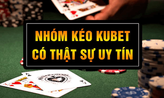 Nhóm kéo Kubet là gì?
